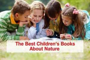 The Best Children’s Books About Nature