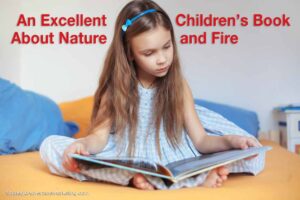 An Excellent Children’s Book About Nature and Fire